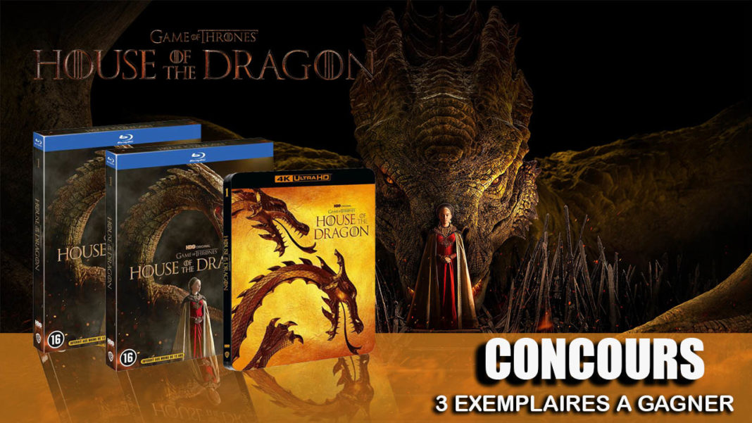 Tentez de gagner House of the Dragon en Blu-ray et 4K