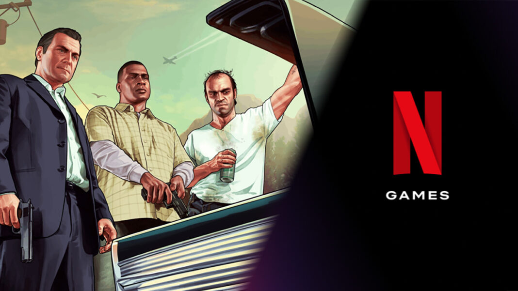 Netflix voudrait ajouter GTA à son catalogue de jeux vidéo